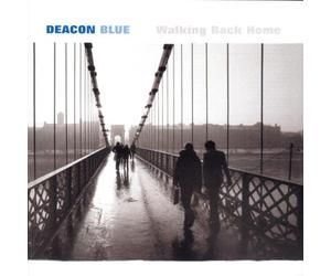 Deacon Blue - Walking Back Home
