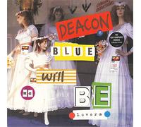 DEACON BLUE / WILL WE BE LOVERS