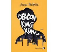 Deacon King Kong James McBride (Auteur)