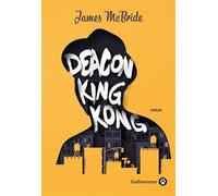 Deacon King Kong - James McBride - Gallmeister - broché - Roman