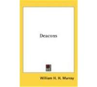 Deacons Murray, William Henry Harrison (Auteur)