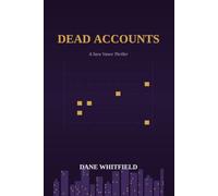 Dead Accounts: A Sara Vance Thriller, Book 6