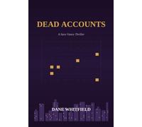 Dead Accounts: A Sara Vance Thriller, Book 6