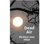 Dead Air by Barbara Jean Miller Paperback Book Barbara Jean Miller (Auteur)
