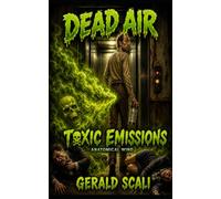 Dead Air: Toxic Emissions