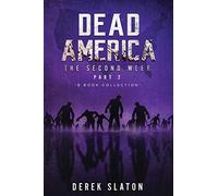 Dead America - The Second Week Part Two - 6 Book Collection