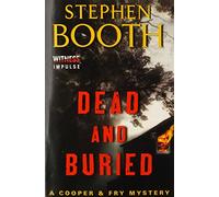 Dead and Buried: A Cooper & Fry Mystery