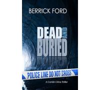 Dead and Buried: A Cornish Crime Thriller