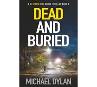 Dead and Buried: A dark and twisting London crime thriller