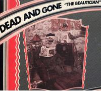 Dead and Gone - The Beautician