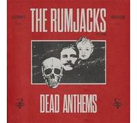 The Rumjacks - The Rumjacks - Dead Anthems