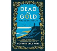 Dead as Gold: A beautifully wrought gothic crime novel of buried pasts and the fairytales that haunt us