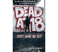 Dead at 18: Don’t Bury Me Yet