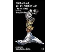 Dead At Last, At Last No More Air