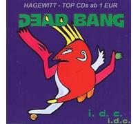Dead Bang - I.D.C. [Import]