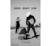 Dead Beat Son: Stage Play