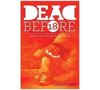 Dead Before 18: Saving Our Boys From The Streets