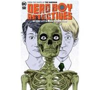 Dead Boy Detectives by Toby Litt Mark Buckingham by Mark Buckingham Mark Buckingham (Auteur)