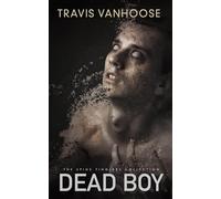 Dead Boy: The Spine Tinglers Collection: Book One
