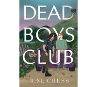 Dead Boys Club - R.M. Cress - Generous Press - ebook (ePub) - Livre