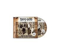 Dead Boys – Down On The Bowery From The Sleaziest Catacombs – CD