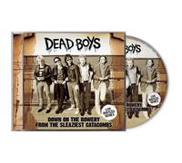 Dead Boys – Down On The Bowery From The Sleaziest Catacombs – CD