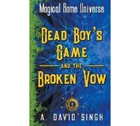 Dead Boy's Game And The Broken Vow