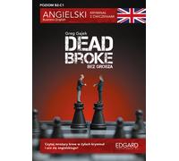 Dead Broke Un roman policier avec exercices - Gajek Greg (Fremdsprachen auf Englisch)