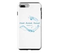 Dead. Buried. Raised - Christian Church Baptism Romans 6:4 Coque pour iPhone 7 Plus/8 Plus