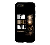 Dead. Buried. Raised - Christian Church Baptism Romans 6:4 Coque pour iPhone SE (2020) / 7/8