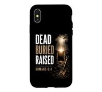 Dead. Buried. Raised - Christian Church Baptism Romans 6:4 Coque pour iPhone X/XS