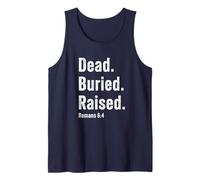 Dead. Buried. Raised - Christian Church Baptism Romans 6:4 Débardeur