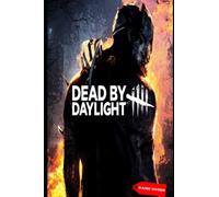Dead by Daylight Complete guide & tips