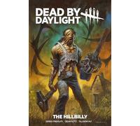 Dead By Daylight: The Hillbilly
