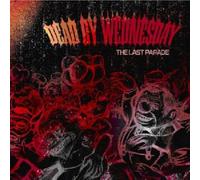 Dead By Wednesday - Last Parade