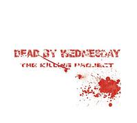 Dead By Wednesday - The Killin [Import]