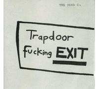 Dead C - Trapdoor Fucking Exit