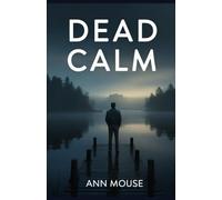 Dead Calm: A Detective Devin Thriller