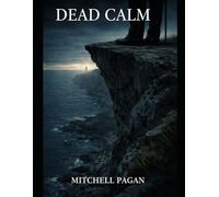 Dead Calm: A Mara Voss & Callum Reyes Thriller