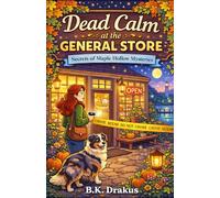 Dead Calm at the General Store: Secrest of Maple Hollow Mysteries