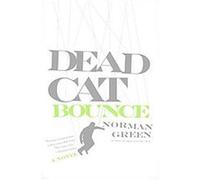 Dead Cat Bounce Norman Green (Auteur)