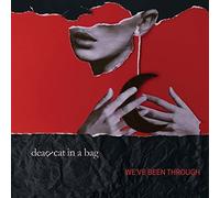 Dead Cat in a Bag - We've Been Through [Import]