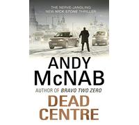 Dead Centre: (Nick Stone Thriller 14)