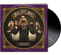 DEAD CITY RUINS - NEVER SAY DIE (GTF.BLACK VINYL) CD NEUF