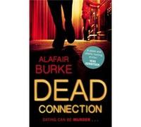 Dead Connection: An Ellie Hatcher Novel Burke, Alafair (Auteur)