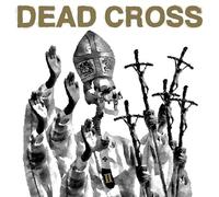 DEAD CROSS - II
