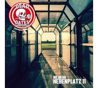 Dead Dates - Nie Mehr Nebenplatz 11 (F95)/Heja Deg (Deg) (Rote