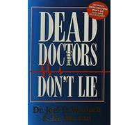 Dead Doctors Don't Lie