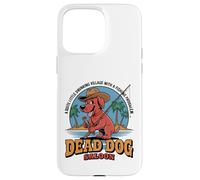 Dead Dog Saloon Village de pêcheurs Design pour Les Amoureux des Chiens Coque pour iPhone 15 Pro Max