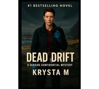 Dead Drift: A Seaside Confidential Mystery